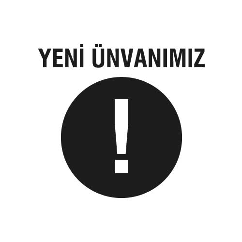 İşletme Ünvanımız Değişti